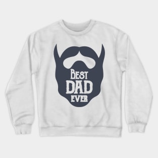 Best Dad Ever Crewneck Sweatshirt